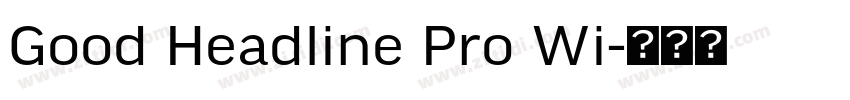 Good Headline Pro Wi字体转换